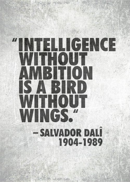 intelligence - ambition