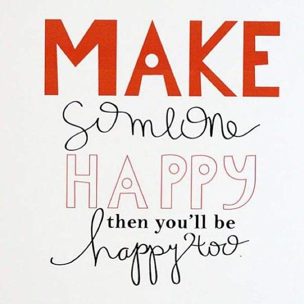 make someone happy - then