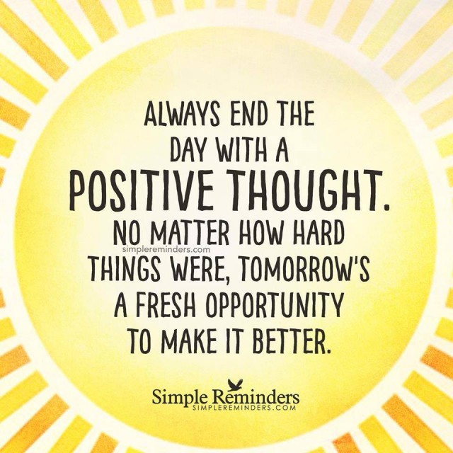 end the day with a positive thought