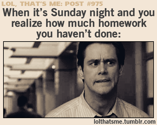 realize homework not done