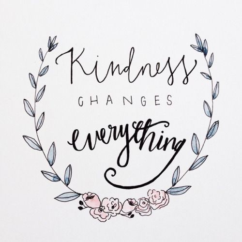 kindness changes everything