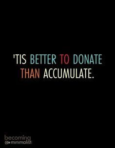 better donate than accumulate