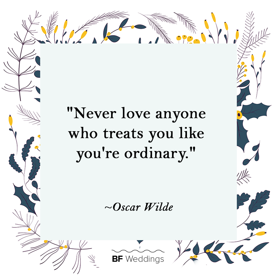 oscar Wilde - never love treats ordinary
