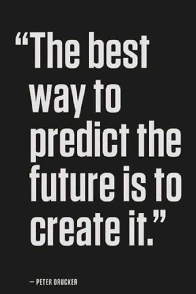 best way predict future create it